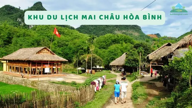 Tổng Hợp Kinh Nghiệm Du Lịch Mai Châu Hòa Bình Tự Túc: Cẩm Nang Từ A-z Cho Chuyến Đi Ngắn Ngày