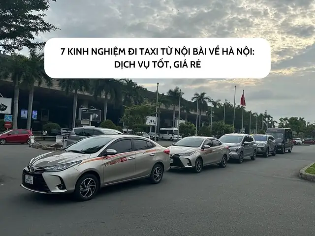 Hướng Dẫn Kinh Nghiệm Đi Taxi Từ Nội Bài Về Hà Nội: Cẩm Nang A-z Cho Du Khách Hướng Dẫn Kinh Nghiệm Đi Taxi Từ Nội Bài Về Hà Nội: Cẩm Nang A-z Cho Du Khách