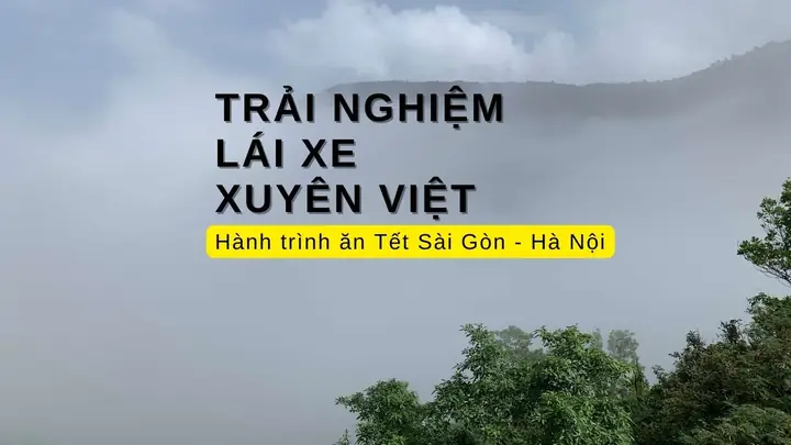 Tổng Hợp Kinh Nghiệm Lái Xe Từ Sài Gòn Ra Hà Nội Cho Tài Xế Tự Lái: Chuẩn Bị, Lộ Trình Và Nghỉ Ngơi
