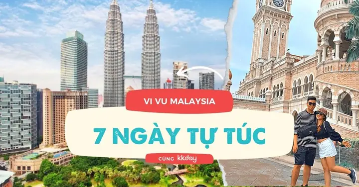 Gợi Ý Lịch Trình Đi Singapore Malaysia Tự Túc Chi Tiết Theo Từng Ngày Cho Người Mới