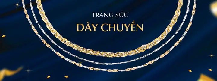 Mẫu Dây Chuyền Vàng Pnj 2026: Các Kiểu, Giá Và Hướng Dẫn Chọn Mua Cho Nam & Nữ