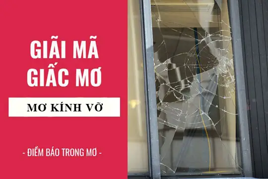 Giải Mã Giấc Mơ Thấy Mắt Kính Bị Vỡ: Ý Nghĩa, Điềm Báo Và Con Số Liên Quan Giải Mã Giấc Mơ Thấy Mắt Kính Bị Vỡ: Ý Nghĩa, Điềm Báo Và Con Số Liên Quan