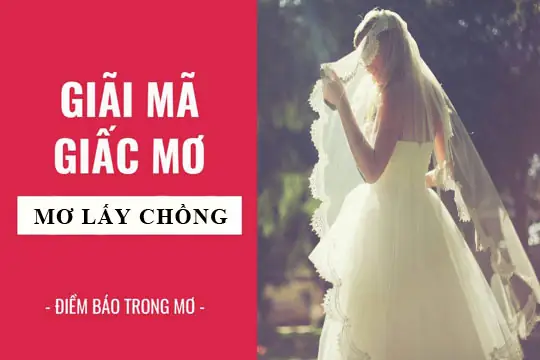 Giải Mã Giấc Mơ Thấy Mình Lấy Vợ: Ý Nghĩa, Điềm Và Con Số May Mắn