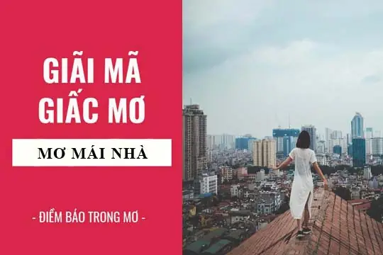 Mơ Thấy Nóc Nhà Đánh Đề: Các Con Số May Mắn Và Ý Nghĩa Chi Tiết Mơ Thấy Nóc Nhà Đánh Đề: Các Con Số May Mắn Và Ý Nghĩa Chi Tiết