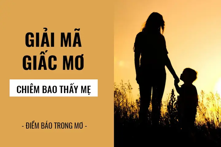 Giải Mã Giấc Mơ Thấy Cha Mẹ: Điềm Báo Ý Nghĩa Và Con Số May Mắn Cần Biết Giải Mã Giấc Mơ Thấy Cha Mẹ: Điềm Báo Ý Nghĩa Và Con Số May Mắn Cần Biết