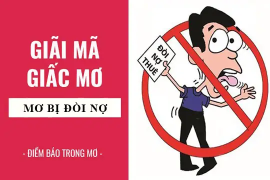 Giải Mã Giấc Mơ Thấy Con Nợ: Ý Nghĩa Điềm Báo Và Con Số May Mắn Liên Quan Giải Mã Giấc Mơ Thấy Con Nợ: Ý Nghĩa Điềm Báo Và Con Số May Mắn Liên Quan