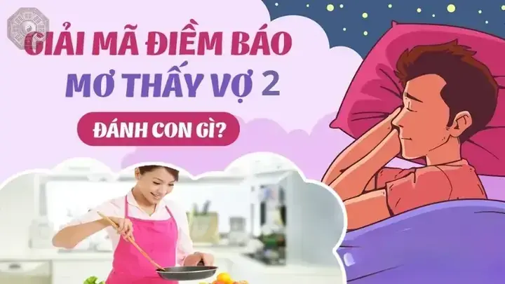 Giải Mã Giấc Mơ Lấy Vợ Hai: Ý Nghĩa, Điềm Báo Và Con Số Liên Quan Giải Mã Giấc Mơ Lấy Vợ Hai: Ý Nghĩa, Điềm Báo Và Con Số Liên Quan