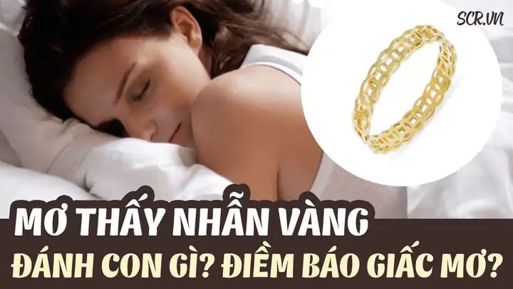 Nằm Mơ Thấy Mình Đeo Nhẫn Vàng: Ý Nghĩa, Điềm Báo Và Các Chi Tiết Liên Quan