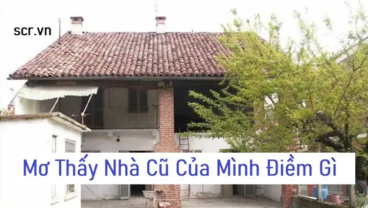 Nằm Mơ Thấy Nhà Cũ Bị Sập: Ý Nghĩa, Điềm Báo Và Con Số May Mắn