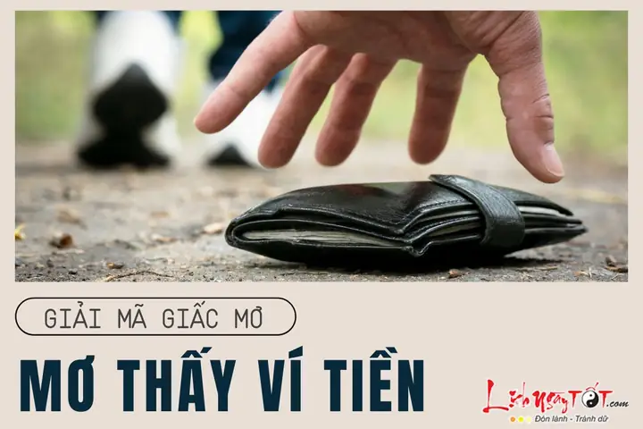 Giải Mã Giấc Mơ Thấy Ví Đầy Tiền: Ý Nghĩa, Dấu Hiệu Và Dự Đoán Tài Chính Giải Mã Giấc Mơ Thấy Ví Đầy Tiền: Ý Nghĩa, Dấu Hiệu Và Dự Đoán Tài Chính