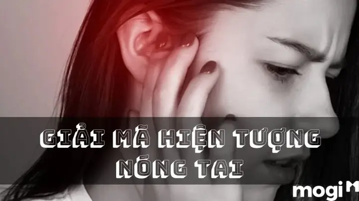 Giải Mã Nóng Tai Phải Có Điềm Báo Gì Theo Từng Khung Giờ Chuẩn Xác Giải Mã Nóng Tai Phải Có Điềm Báo Gì Theo Từng Khung Giờ Chuẩn Xác