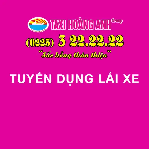 Cập Nhật Tuyển Dụng Taxi Hoàng Anh Hải Phòng: Vị Trí, Yêu Cầu Và Cách Ứng Tuyển Cập Nhật Tuyển Dụng Taxi Hoàng Anh Hải Phòng: Vị Trí, Yêu Cầu Và Cách Ứng Tuyển