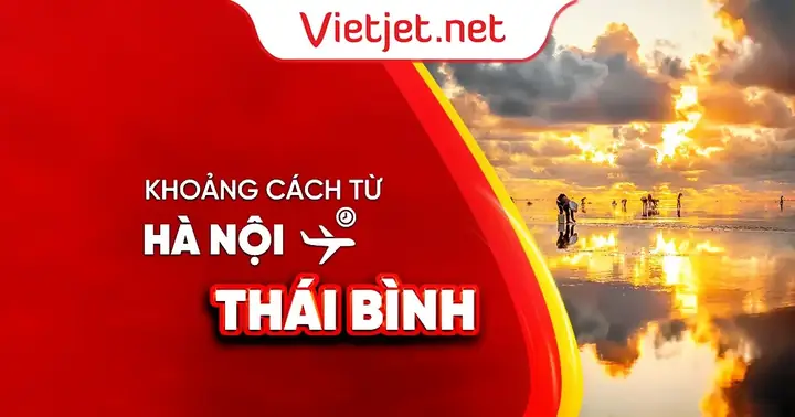 Xác Định Khoảng Cách Thái Bình Cách Hà Nội Bao Xa Và Các Cách Di Chuyển Phổ Biến