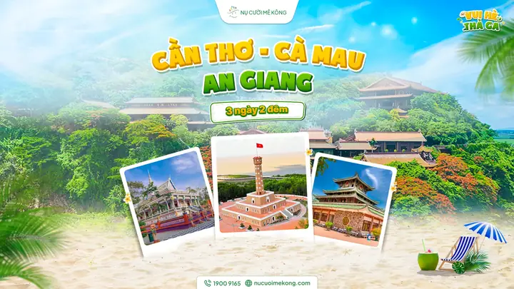 Lịch Trình Tour An Giang 3 Ngày 2 Đêm Chi Tiết: Từ Tp.hcm, Cần Thơ & Tự Túc