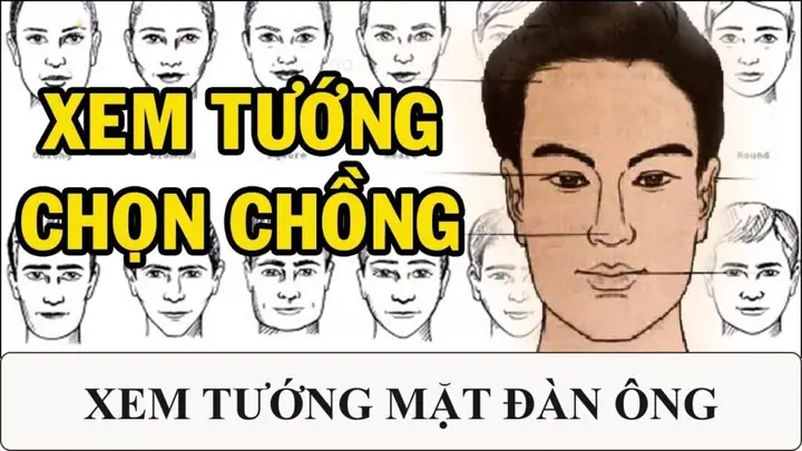 Nhận Diện Tướng Mặt Đàn Ông Tốt Qua Nhân Tướng Học Cho Phụ Nữ Muốn Chọn Đúng Người