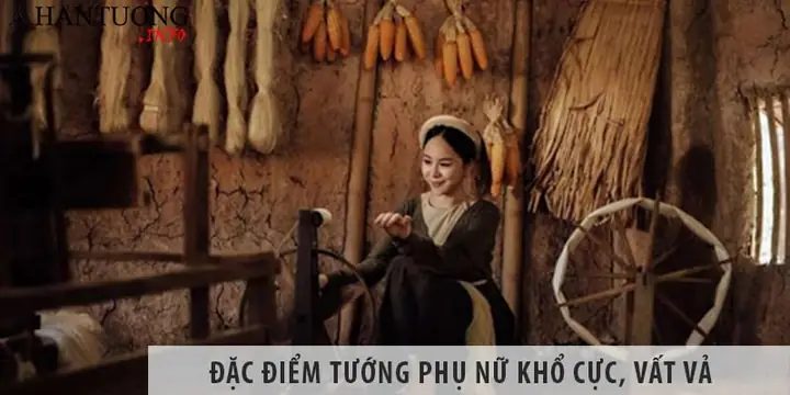 Tướng Phụ Nữ Vất Vả, Nghèo Khổ: 7+ Nét Mặt Điển Hình Nhận Diện Dễ Dàng Theo Nhân Tướng Học Tướng Phụ Nữ Vất Vả, Nghèo Khổ: 7+ Nét Mặt Điển Hình Nhận Diện Dễ Dàng Theo Nhân Tướng Học