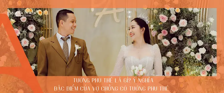 Giải Nghĩa Tướng Phu Thê Là Gì Và Dấu Hiệu Nhận Biết Ở Vợ Chồng, Người Yêu Giải Nghĩa Tướng Phu Thê Là Gì Và Dấu Hiệu Nhận Biết Ở Vợ Chồng, Người Yêu