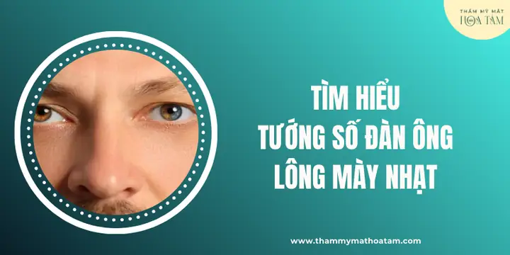 Tướng Số Đàn Ông Lông Mày Nhạt: Ý Nghĩa Vận Mệnh Và Cách Khắc Phục Theo Nhân Tướng Học Tướng Số Đàn Ông Lông Mày Nhạt: Ý Nghĩa Vận Mệnh Và Cách Khắc Phục Theo Nhân Tướng Học