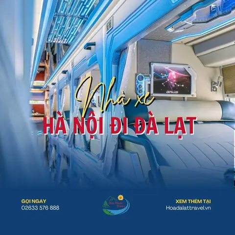 Tổng Hợp Nhà Xe Hà Nội Đà Lạt Uy Tín: Giá Vé, Giờ Khởi Hành Và Điểm Đón Trả Tổng Hợp Nhà Xe Hà Nội Đà Lạt Uy Tín: Giá Vé, Giờ Khởi Hành Và Điểm Đón Trả