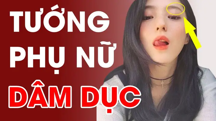 Nhận Diện Tướng Mặt Phụ Nữ Đa Tình Qua Các Đặc Điểm Nhận Biết Phổ Biến