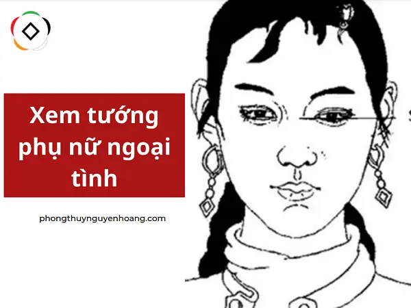 Nhận Diện Tướng Mặt Phụ Nữ Đa Tình Qua Các Đặc Điểm Nhận Biết Phổ Biến