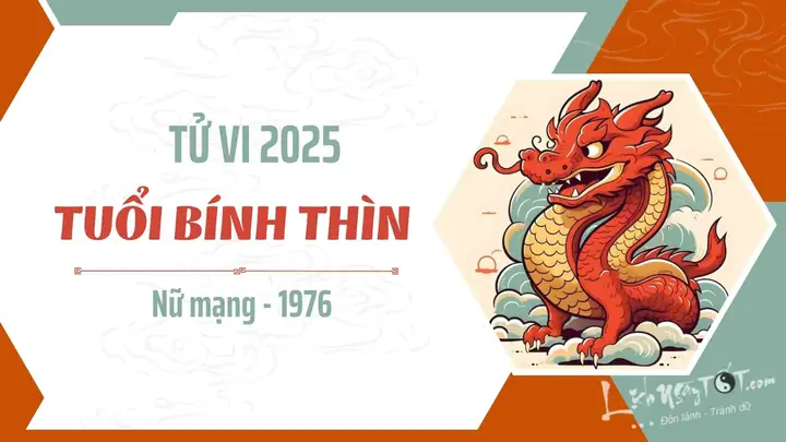 Xem Tướng Số Tuổi Bính Thìn 1976: Tử Vi Trọn Đời, Mệnh Ngũ Hành Và Hướng Hợp Phong Thủy Cho Nam Nữ Mạng Xem Tướng Số Tuổi Bính Thìn 1976: Tử Vi Trọn Đời, Mệnh Ngũ Hành Và Hướng Hợp Phong Thủy Cho Nam Nữ Mạng