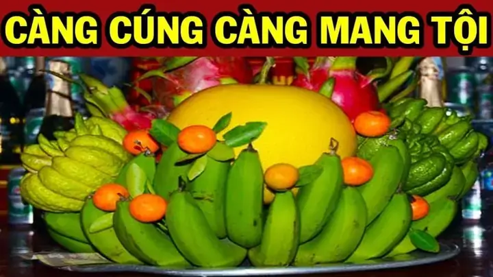 Loại Quả Càng Cúng Càng Mất Lộc: Danh Sách Kiêng Kỵ Và Lý Do Theo Phong Thủy Loại Quả Càng Cúng Càng Mất Lộc: Danh Sách Kiêng Kỵ Và Lý Do Theo Phong Thủy