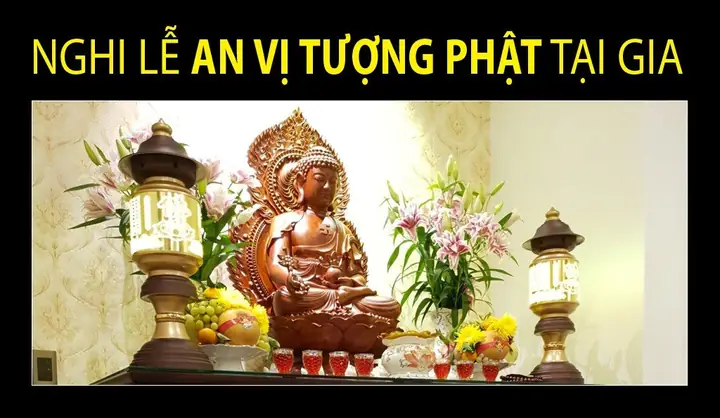 Bài Cúng An Vị Tượng Phật Tại Gia Chuẩn Chỉnh: Nghi Thức, Văn Khấn Đầy Đủ & Cách Làm Bước Đi Bước