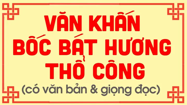 Tổng Hợp Văn Khấn Bốc Bát Hương Thổ Công Chuẩn Nhất: Thủ Tục, Lễ Vật Và Lời Khấn Chi Tiết