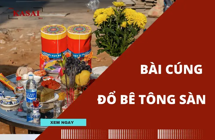 Bài Văn Khấn Cúng Đổ Bê Tông Sàn, Mái Nhà Chuẩn Nhất & Lễ Vật, Nghi Thức Chi Tiết