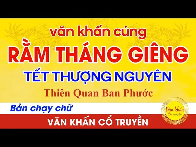 Văn Khấn Rằm Tháng Giêng 2026 Chuẩn Nhất: Full Gia Tiên - Thần Tài - Phật/thổ Địa & Hướng Dẫn Cúng Đúng Lễ
