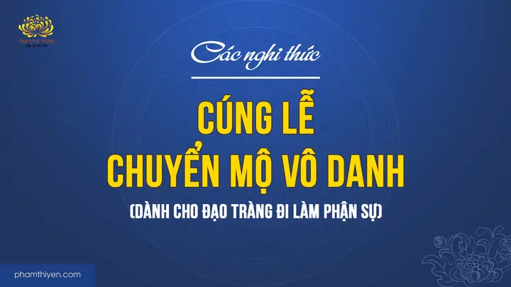 Hướng Dẫn Nghi Thức Cúng Lễ Và Văn Khấn Cầu Siêu Vô Danh, Vong Linh Thai Nhi Tại Nhà Và Chuyển Mộ Chi Tiết Nhất