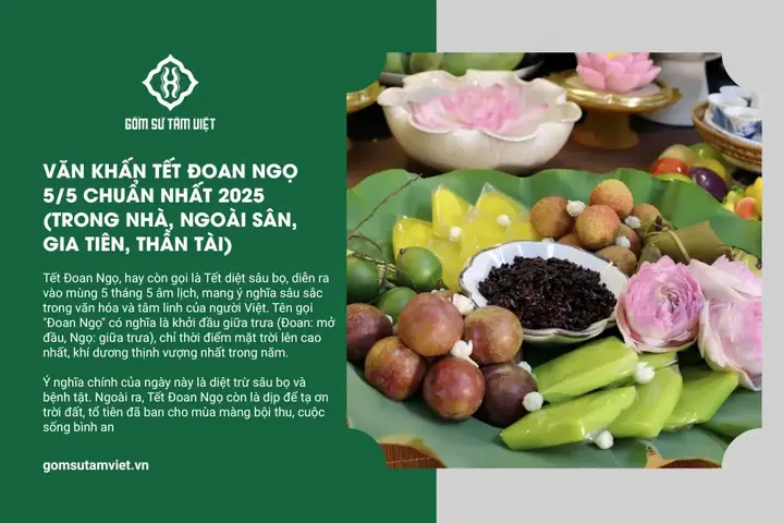 Văn Khấn Tết Đoan Ngọ (mùng 5/5 Âm Lịch) Chuẩn Cổ Truyền 2025: Full Bài Khấn, Mâm Cúng, Giờ Cúng Chi Tiết