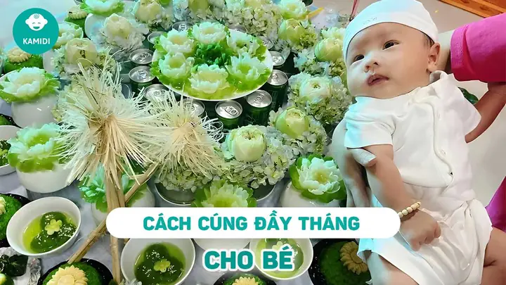Có Nên Cúng Đầy Tháng Cho Bé Không? Ý Nghĩa, Nghi Thức Và Cách Làm Đúng Phong Tục