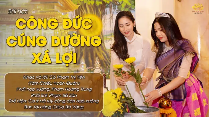 Công Đức Cúng Dường Xá Lợi Phật: Tổng Hợp Theo Kinh Điển, Truyện Cổ Và Kinh Nguyện Thực Hành