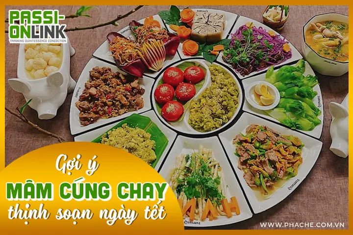 Gợi Ý 10+ Thực Đơn Mâm Cỗ Chay Cúng Tết Đầy Đủ, Đẹp Mắt, Dễ Làm Cho Ngày Mùng 1