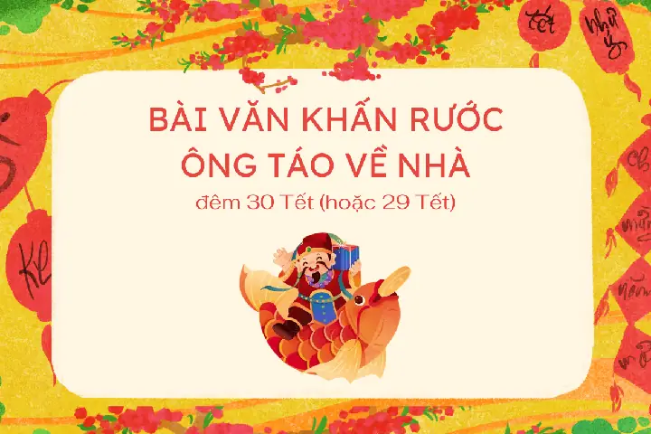 Cúng Rước Ông Táo Về Trần Gian: Giờ Đẹp, Mâm Lễ Vật Và Bài Văn Khấn Chuẩn Nhất Cúng Rước Ông Táo Về Trần Gian: Giờ Đẹp, Mâm Lễ Vật Và Bài Văn Khấn Chuẩn Nhất