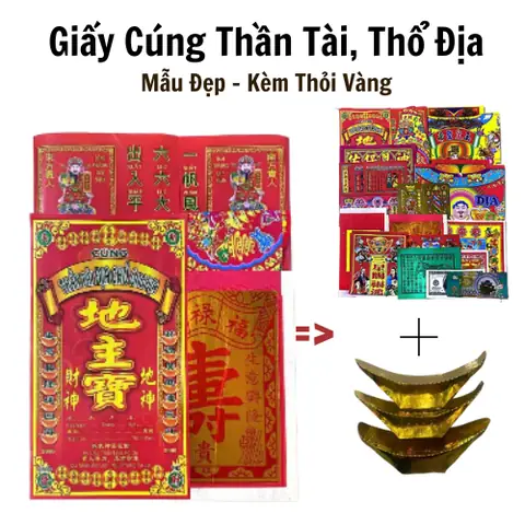 Bộ Giấy Cúng Thần Tài Thổ Địa Đầy Đủ: Cách Chọn Mua Bộ Đầy Đủ Chuẩn Loại, Thành Phần Chi Tiết & Hướng Dẫn Cúng Chuẩn Lễ Tết