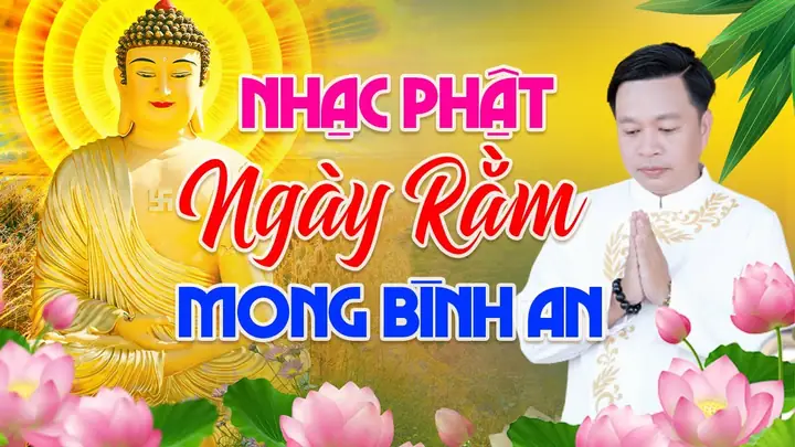 Tổng Hợp Nhạc Cúng Rằm Tháng Giêng: Playlist Nhạc Phật, Niệm Phật Nghe Trực Tuyến & Văn Khấn Chuẩn