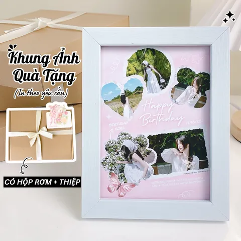 100+ Mẫu Khung Ảnh Sinh Nhật Bạn Gái Đẹp, Tặng Crush Tim Tan Chảy