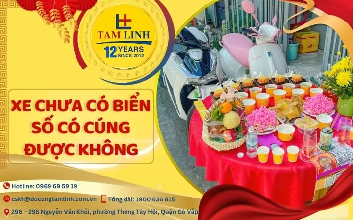 Xe Chưa Có Biển Số Có Cúng Được Không? Giải Đáp Tâm Linh, Pháp Lý & Hướng Dẫn Làm Lễ Đúng Quy Trình Xe Chưa Có Biển Số Có Cúng Được Không? Giải Đáp Tâm Linh, Pháp Lý & Hướng Dẫn Làm Lễ Đúng Quy Trình