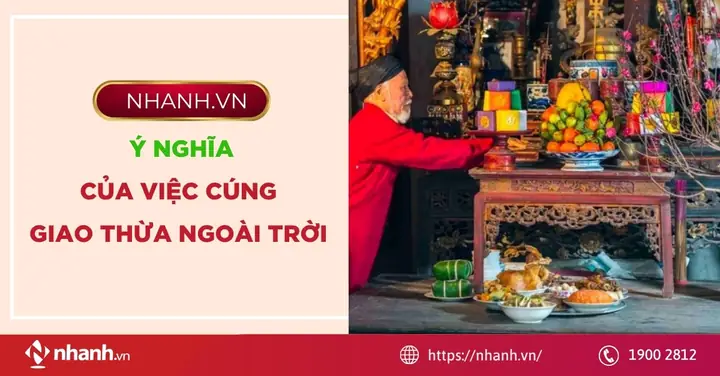 Ý Nghĩa Của Việc Cúng Giao Thừa Là Gì? Tại Sao Những Điều Tốt Đẹp Lại Được Đón Nhận Vào Đêm Giao Thừa