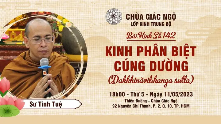 Kinh Trung Bộ 142: Phân Biệt Cúng Dường - Ý Nghĩa Và Hướng Dẫn Cúng Dường Đúng Pháp Kinh Trung Bộ 142: Phân Biệt Cúng Dường - Ý Nghĩa Và Hướng Dẫn Cúng Dường Đúng Pháp