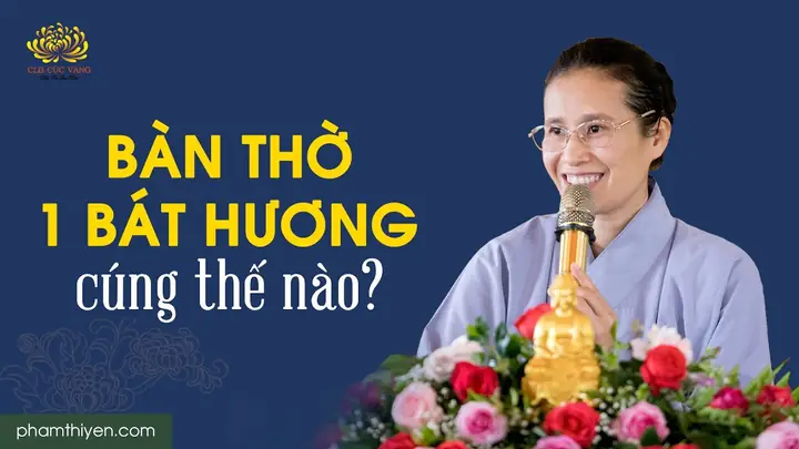 Hướng Dẫn Chi Tiết Cách Thờ Cúng Tại Nhà Đúng Pháp Theo Phạm Thị Yến
