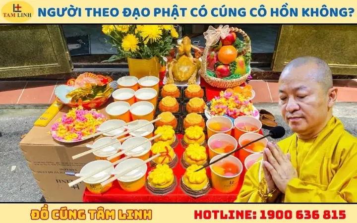 Cúng Cô Hồn Theo Đạo Phật: Hướng Dẫn Chi Tiết Từ A-z Cúng Cô Hồn Theo Đạo Phật: Hướng Dẫn Chi Tiết Từ A-z