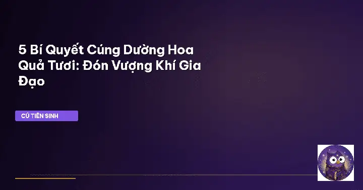 Cúng Dường Hoa Tươi: Ý Nghĩa, Cách Chọn Và Công Đức Vô Lượng Cúng Dường Hoa Tươi: Ý Nghĩa, Cách Chọn Và Công Đức Vô Lượng