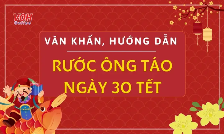 Cúng Ông Táo Ngày 30 Tết 2027: Ngày Nào, Mâm Cúng, Văn Khấn Đầy Đủ
