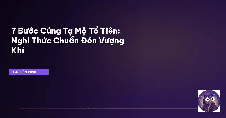 Văn Khấn Lễ Tạ Tổ Tiên Chuẩn Nghi Thức: Cách Chuẩn Bị Và Ý Nghĩa Tâm Linh Văn Khấn Lễ Tạ Tổ Tiên Chuẩn Nghi Thức: Cách Chuẩn Bị Và Ý Nghĩa Tâm Linh