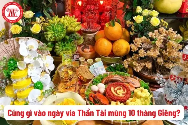 Mùng 10 Tháng Giêng Cúng Gì, Chuẩn Bị Lễ Vật Và Văn Khấn Chiêu Tài Lộc