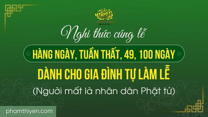 Nghi Thức Cúng Tuần Và Các Lễ Cúng Thất Người Mới Mất: Hướng Dẫn Chi Tiết